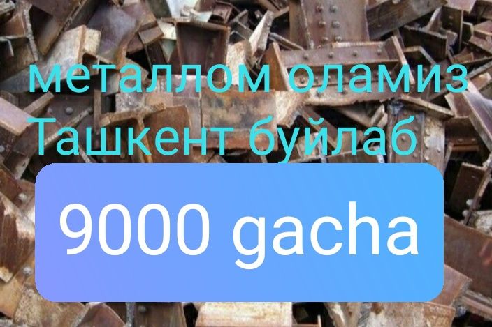 Metallom olamiz. Toshkent shahar buylab 
Har xil turdagi metal va temi