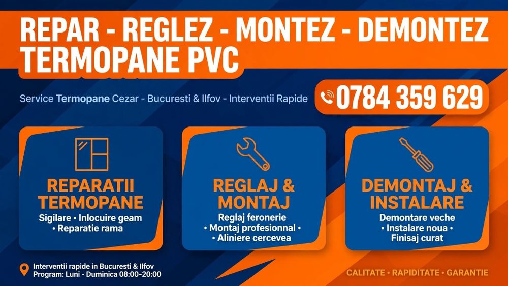 Reparatii Termopane PVC - Reglaje, Montaj, Demontaj, Service Bucuresti - Ilfov
