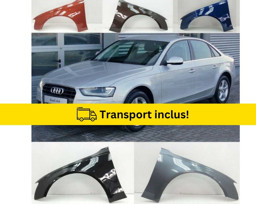 Aripa fata Audi A4 B8.5 2011-2015 Negru Gri Albastru Alb Rosu vopsita