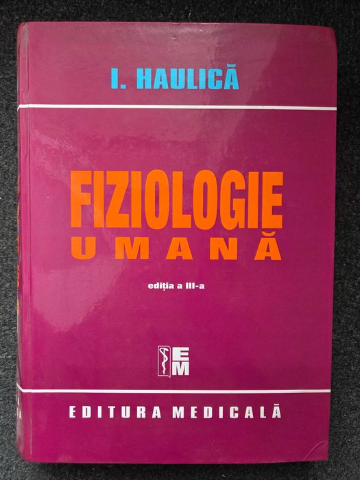 FIZIOLOGIE UMANA - Haulica (editia a treia)