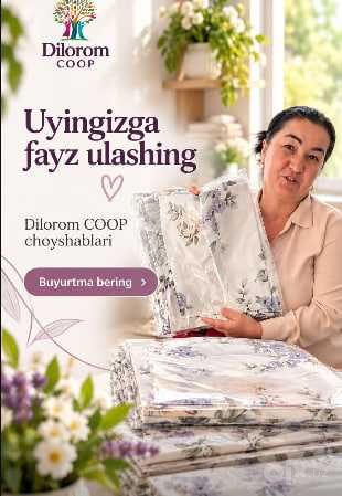 Uyingizga fayz ulashing — Dilorom Coop choyshablari