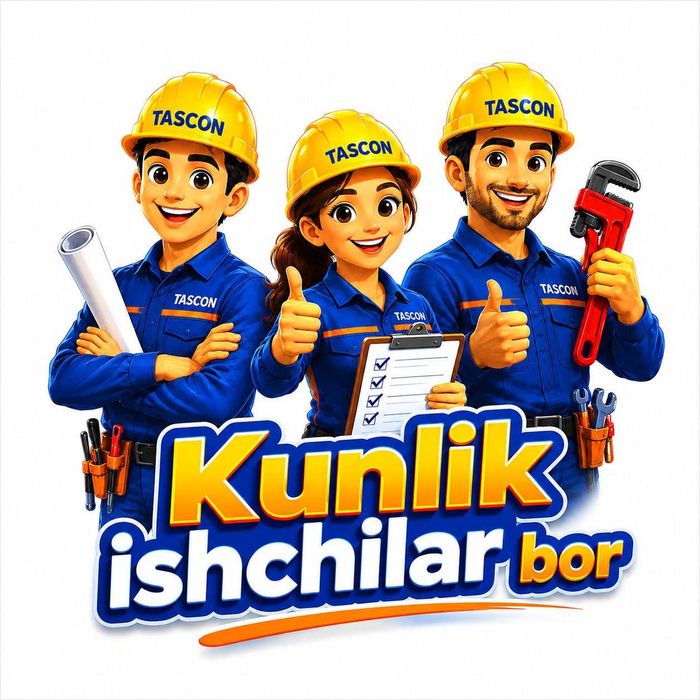 KUNLIK ISHCHI • MARDIKOR • raznorabochiy • yukchi • bog‘bon • toshkent