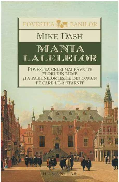 Mania Lalelelor - Mike Dash