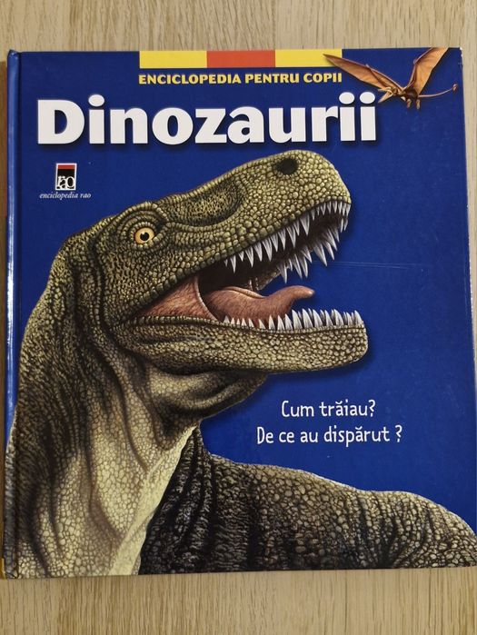 Dinozaurii - Enciclopedia pentru copii  - Editura RAO