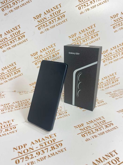 NDP Amanet NON-STOP Bld.Iuliu Maniu 69 SAMSUNG S26 PLUS NOU! (55703)