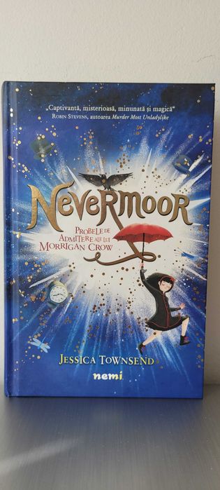 Cartea ,,Nevermoor" de Jessica Townsend
