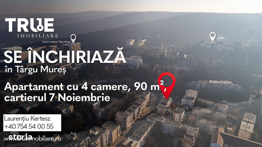 Ap. cu 4 camere de închiriat – 7 Noiembrie, Târgu Mureș