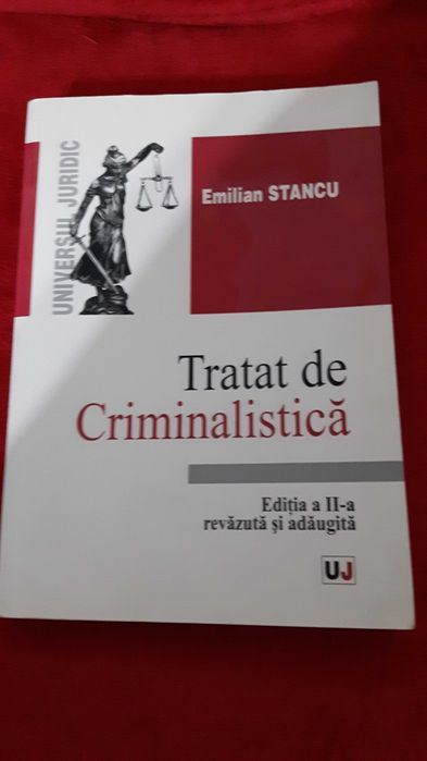 Tratat de Criminalistica - Emilian Stancu, anul 2002, pagini 703