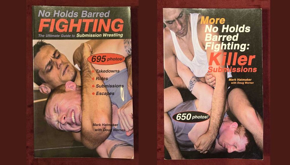 No Holds Barred Fighting: The Ultimate Guide to Submission Wrestling + Killer Submissions [2 книги]