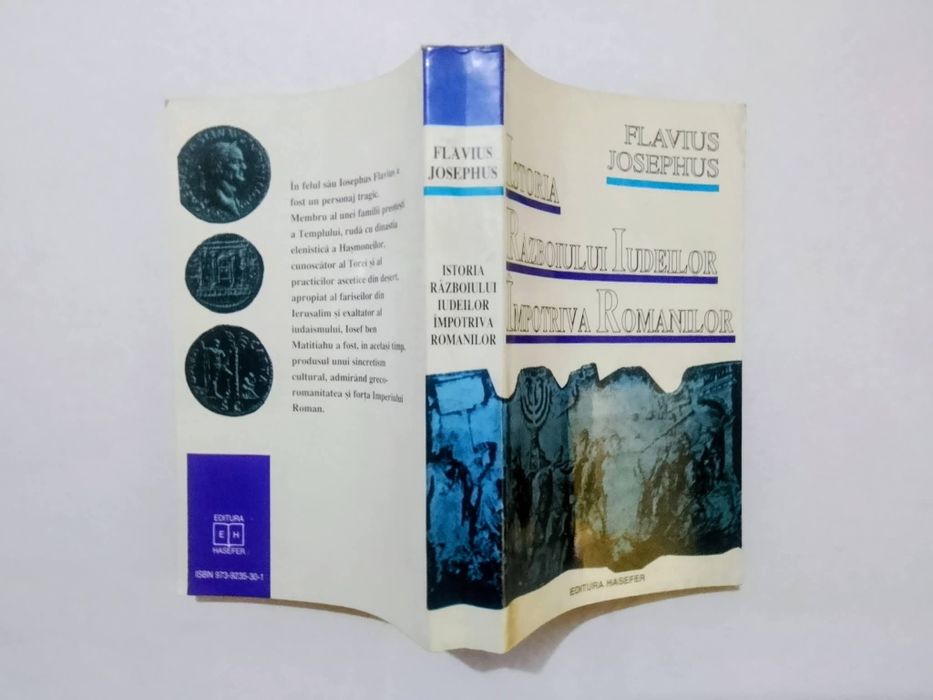 Flavius Josephus - Istoria războiului iudeilor împotriva romanilor.