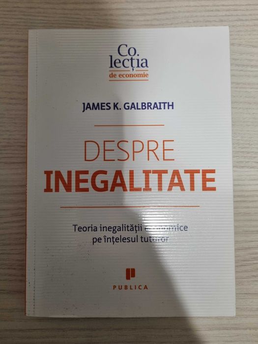 Despre inegalitate. Teoria inegalitatii economice pe intelesul tuturor