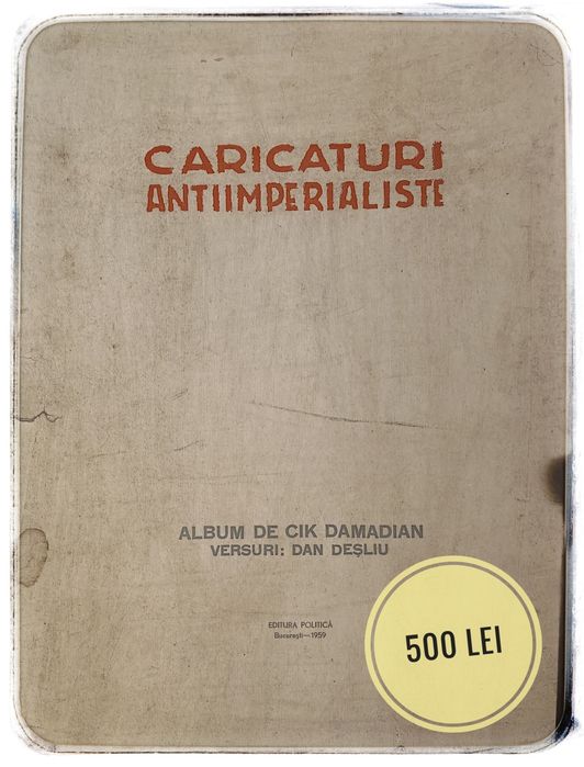 „Caricaturi Antiimperialiste” (1959) de Cik Damadian,