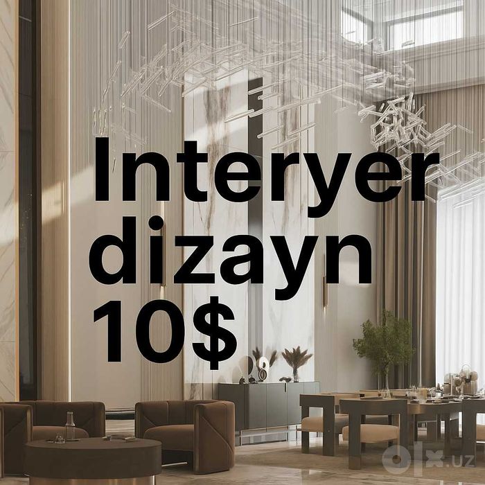 Interyer dizayn / Дизайн интерьера м² 10$