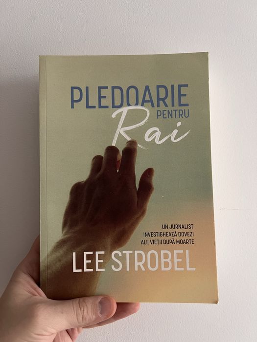 Lee Strobel - Pledoarie pentru Rai noua