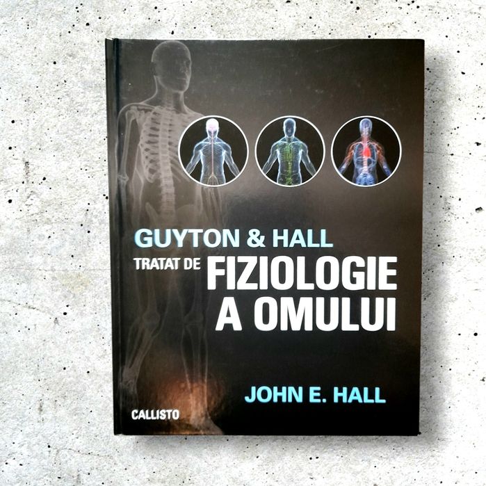 Tratat de fiziologie a omului ( cartonata) - Guyton & Hall