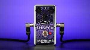 Pedala chitara ELECTRO-HARMONIX Overdrive Distortion GLOVE – Made in USA