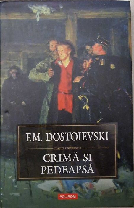 Crima si pedeapsa, F.M. Dostoievski
