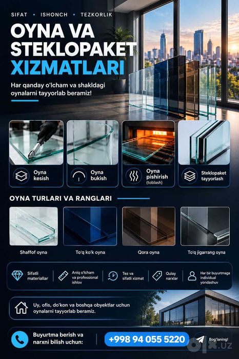 Oyna kesish, Oyna pishirish, Oyna bukish, Oyna Steklopaket hizmatlari.