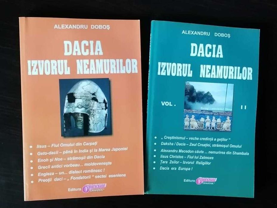 Alexandru Doboș - Dacia Izvorul Neamurilor (vol. I + II)