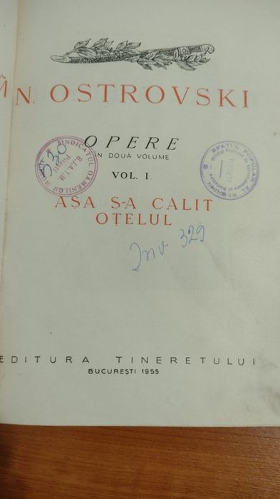 *N. Ostrovski : Așa s-a călit oțelul/ I.S.Turgheniev: opere