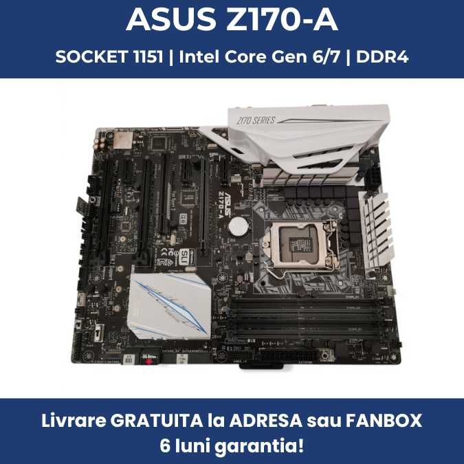 Placă de bază Asus Z170-A | Socket LGA1151 | Intel Gen 6/7 | Garantia!