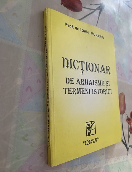 Ioan Murariu- Dictionar de arhaisme si termeni istorici