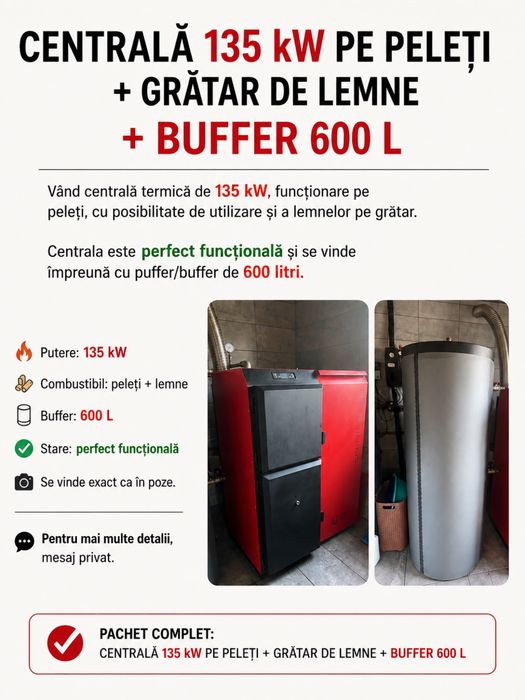 Centrală termică 135kw + buffer 600l mai multe detali mesaj in privat