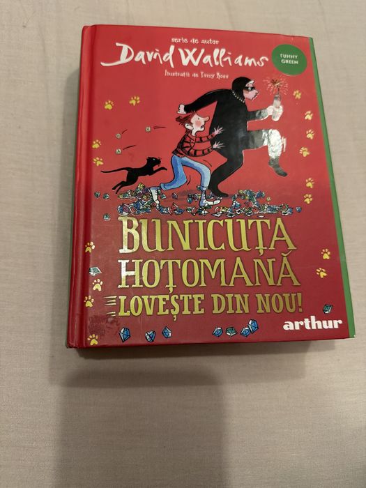 Bunicuta hotomana 2 loveste din nou - David Walliams Arthur