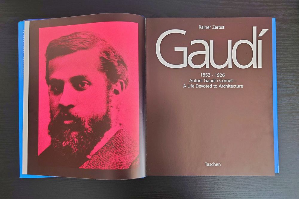 Книга Gaudi, 1852-1926 : Antoni Gaudi i Cornet : a Life Devoted to Architecture by Reiner Zerbst | Taschen