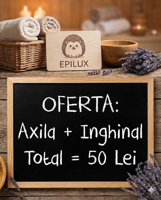 50 LEI Epilare Laser Axilă + Inghinal   - DROBETA