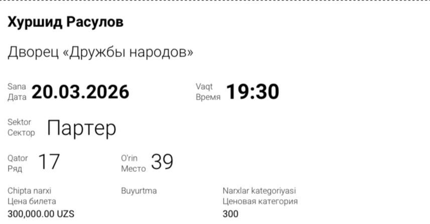 Xurshid Rasulov bilet. 3tasi 750.000 so'm