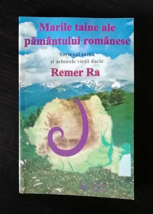 Remer Ra - Marile taine ale pământului românesc + Legile lui Zamolxe