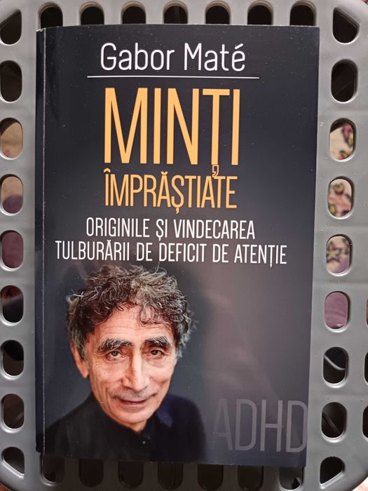 Minți împrăștiate, de Gabor Mate
