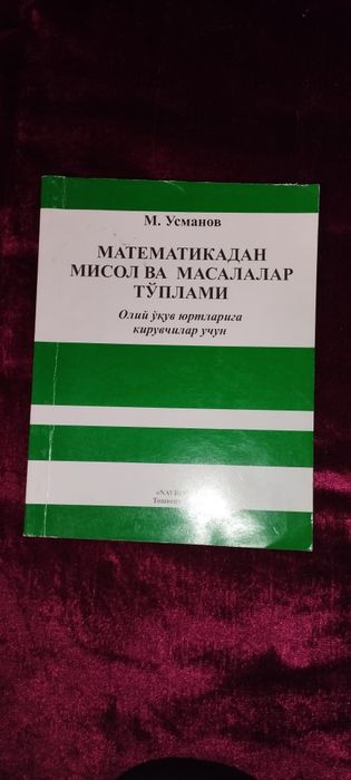 Matematikadan misol va masalalar. Usmonov+ qo'lllanmasi bilan
