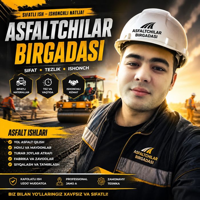 Asfaltlash xizmati Mustahkam Yul 
Sifatli asfalt — mustahkam