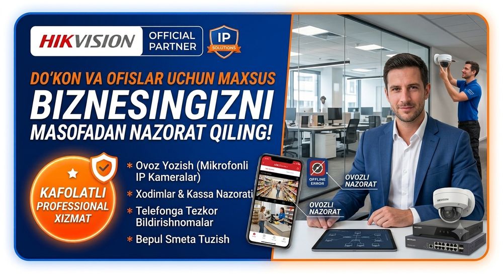 Do‘kon va Ofislar uchun Hikvision IP videokuzatuv tizimlari