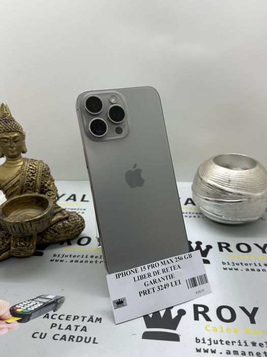 Amanet Royal : Iphone 15 Pro Max 256 GB / Liber Retea / Garantie