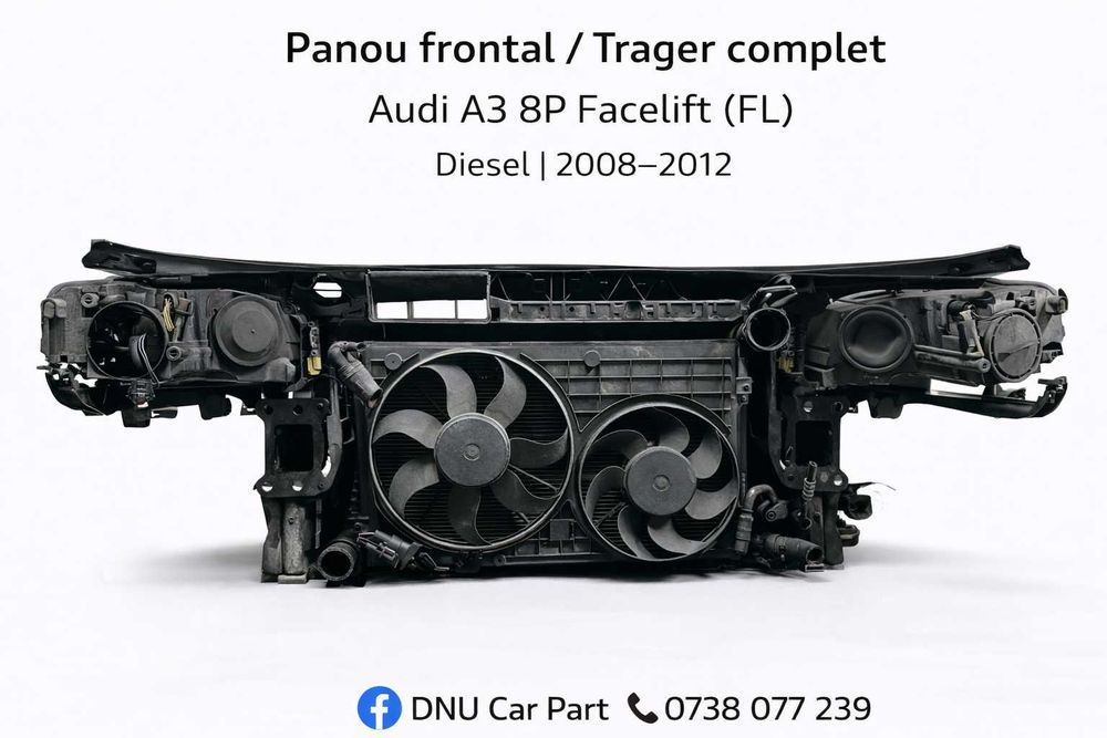 Trager complet Audi A3 8P facelift diesel panou frontal fara faruri