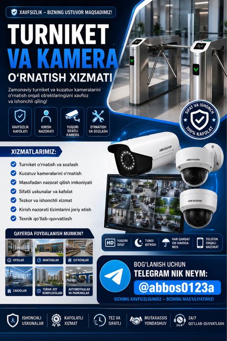 Kamera var turniket hafsizlik qurilmalari ornatish