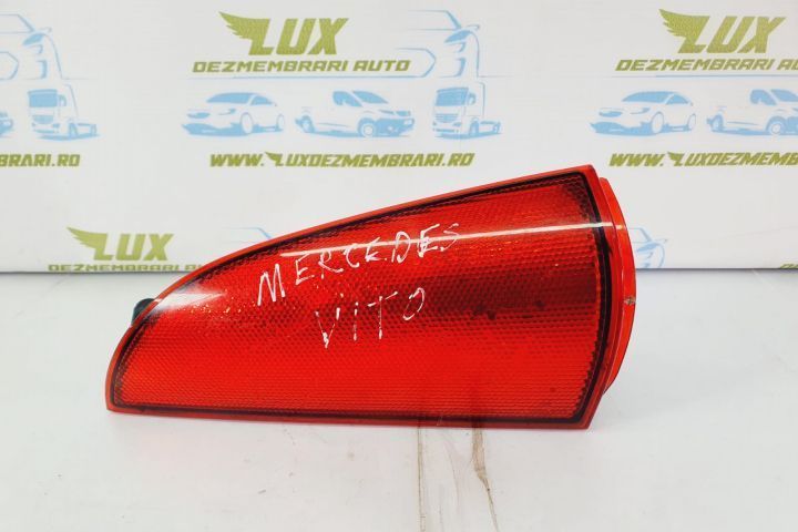 Catadioptru a6398201964 Mercedes-Benz Viano W639  [din 2003 pana  2010] seria