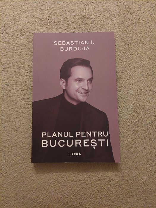 Carte Sebastian Burduja Planul pentru București
