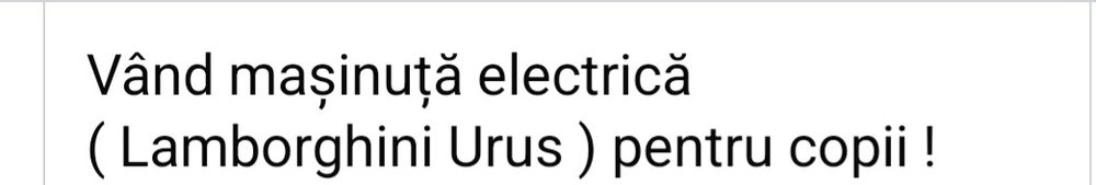Mașinuța pt copii electrica Lamborghini Urus,folosita o singura data i
