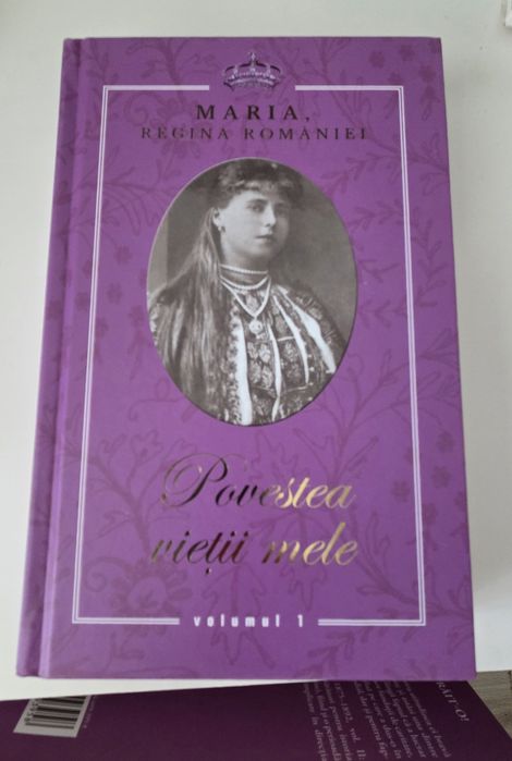 Set 3 volume-Povestea vietii mele. Maria, regina Romaniei