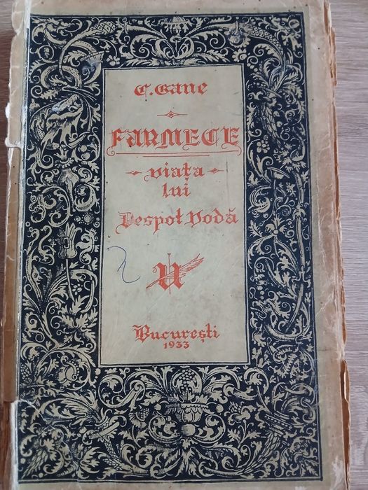"FARMECE-viața lui Despot Vodă " - 1933-  C.Gane
