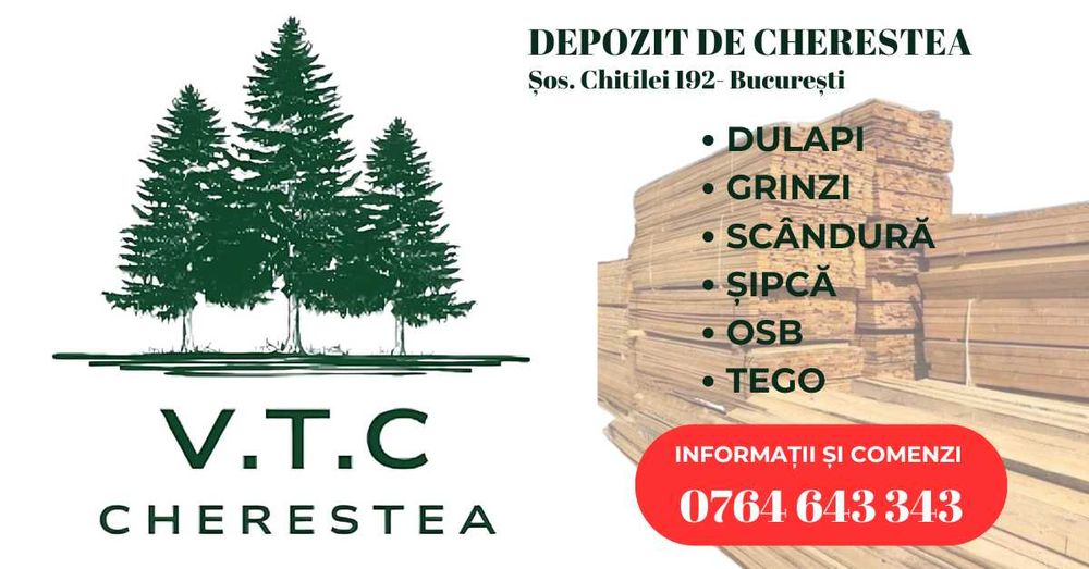 Cherestea, Dulapi, Grinzi, Scândură, Șipcă, OSB, TEGO – VTC Cherestea