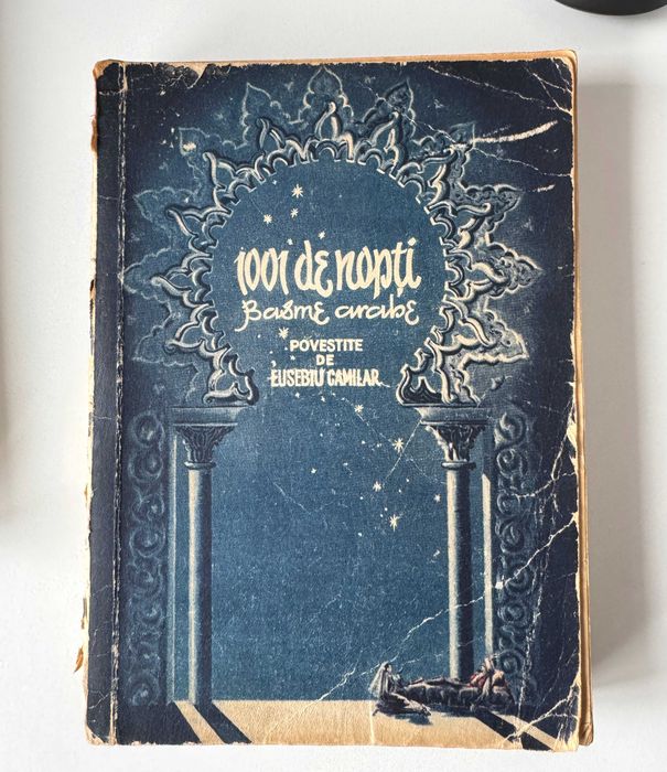 1001 de nopti, basme arabe - Eusebiu Camilar, 3 volume, originale