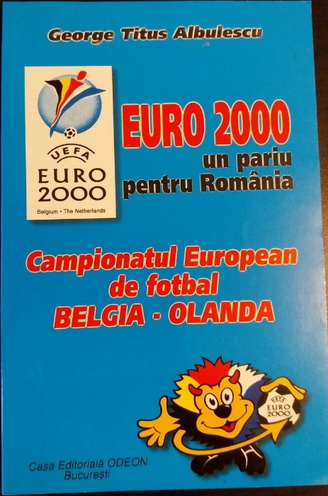 Campionatul European De Fotbal Euro 2000 George Titus Albulescu Pitesti Olx Ro