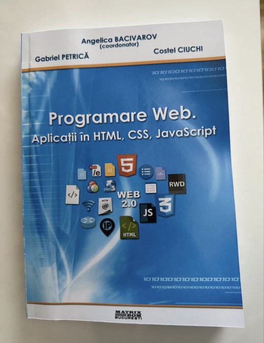 Programare Web Aplicatii in HTML, CSS, JavaScript
