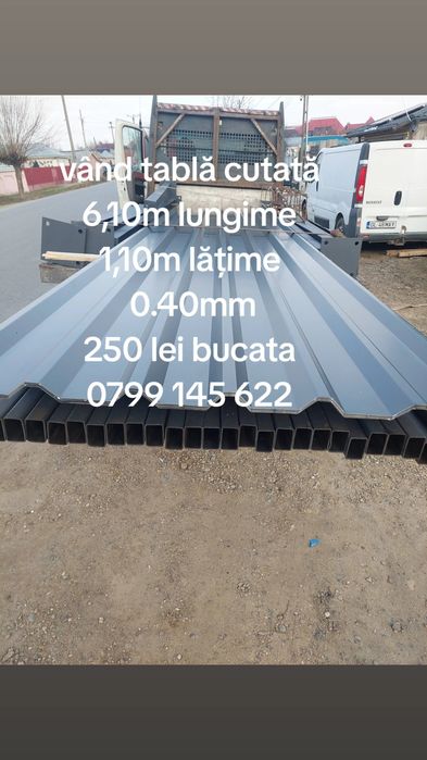 Vând tablă cutată 
Gri antracit 
6,10m lungime 
1,10m lățime 
0.40mm
2