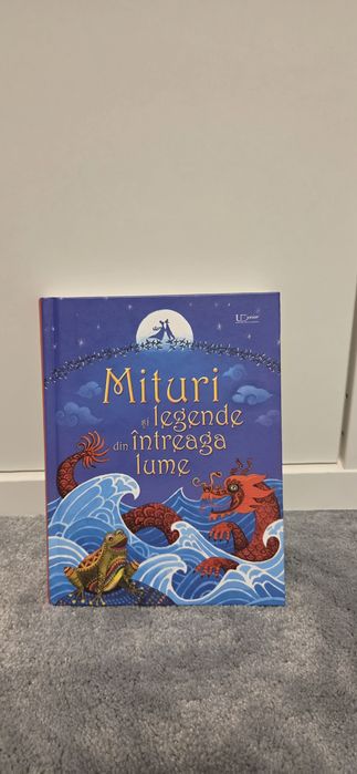 Cartea: Mituri și legende din întreaga lume.